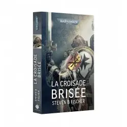 LA CROISADE BRISÉE (FRANCAIS)